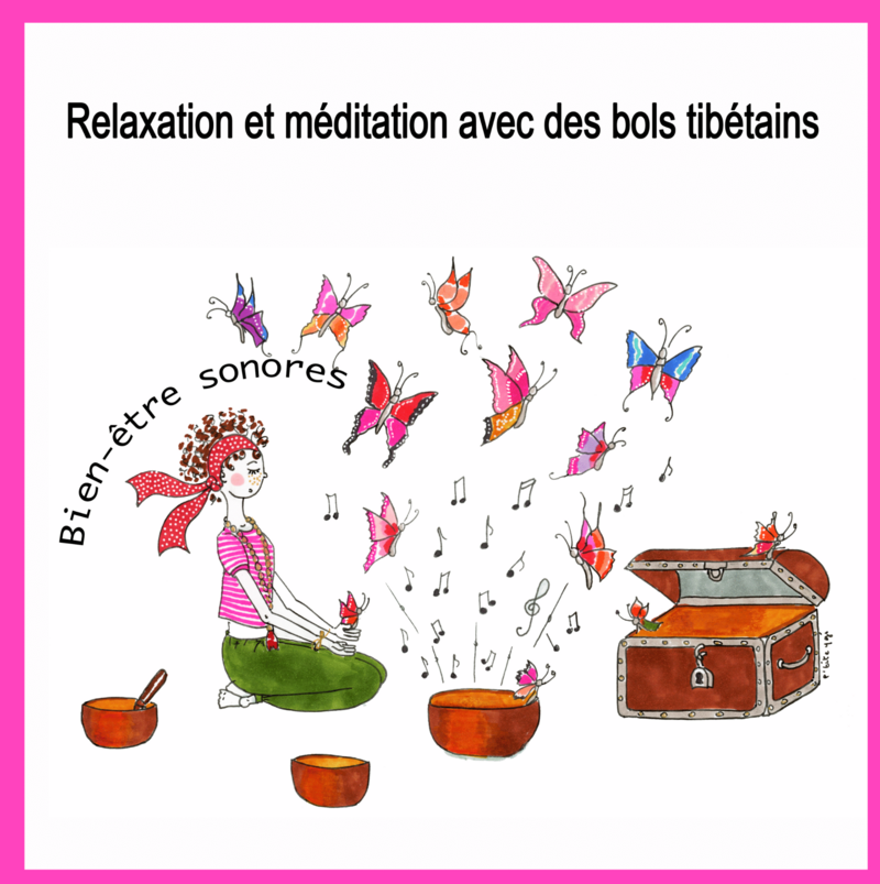 Relaxation et méditation avec des bols tibétains